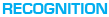 Recognition